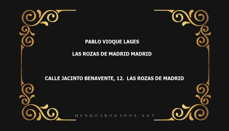 abogado Pablo Vioque Lages en la localidad de Las Rozas de Madrid