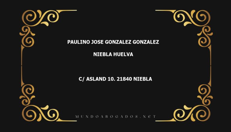 abogado Paulino Jose Gonzalez Gonzalez en la localidad de Niebla