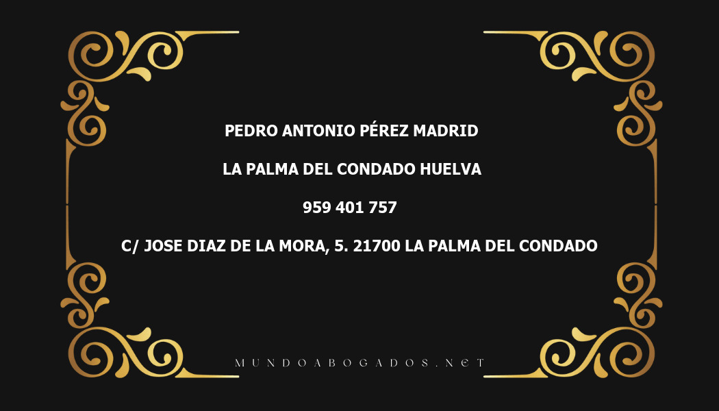 abogado Pedro Antonio Pérez Madrid en la localidad de La Palma del Condado