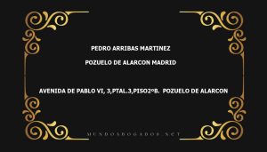 abogado Pedro Arribas Martinez en la localidad de Pozuelo de Alarcon