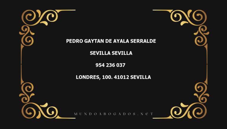 abogado Pedro Gaytan De Ayala Serralde en la localidad de Sevilla