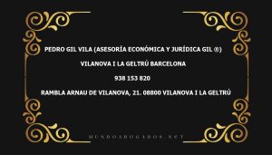 abogado Pedro Gil Vila (Asesoría Económica Y Jurídica Gil ®) en la localidad de Vilanova i la Geltrú