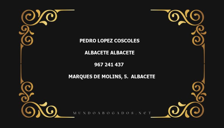 abogado Pedro Lopez Coscoles en la localidad de Albacete