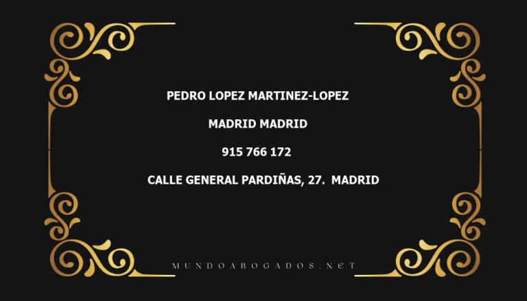 abogado Pedro Lopez Martinez-Lopez en la localidad de Madrid