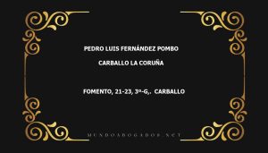 abogado Pedro Luis Fernández Pombo en la localidad de Carballo