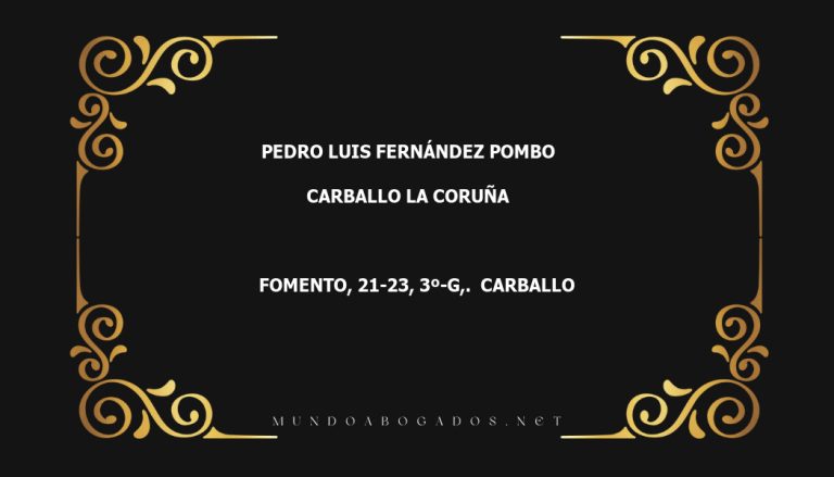 abogado Pedro Luis Fernández Pombo en la localidad de Carballo