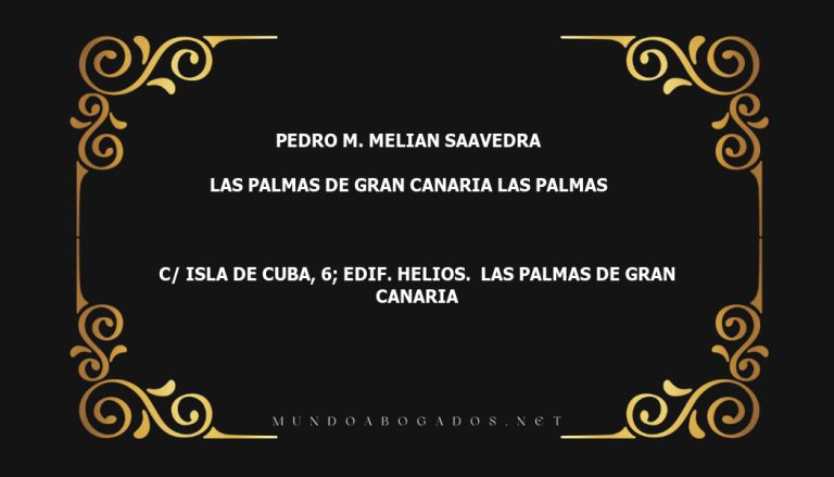 abogado Pedro M. Melian Saavedra en la localidad de Las Palmas de Gran Canaria