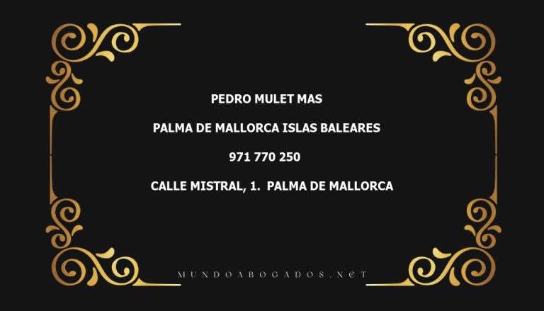 abogado Pedro Mulet Mas en la localidad de Palma de Mallorca