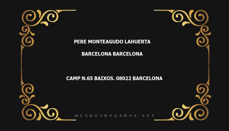 abogado Pere Monteagudo Lahuerta en la localidad de Barcelona