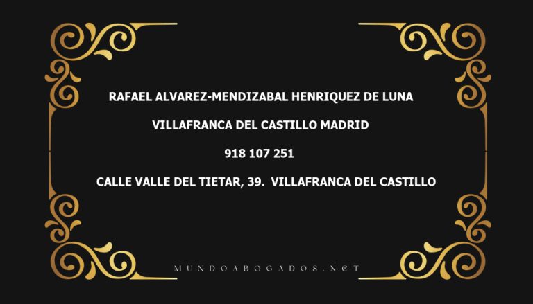 abogado Rafael Alvarez-Mendizabal Henriquez De Luna en la localidad de Villafranca del Castillo