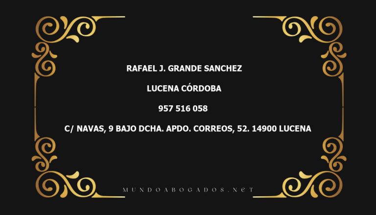 abogado Rafael J. Grande Sanchez en la localidad de Lucena