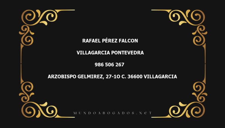 abogado Rafael Pérez Falcon en la localidad de Villagarcia