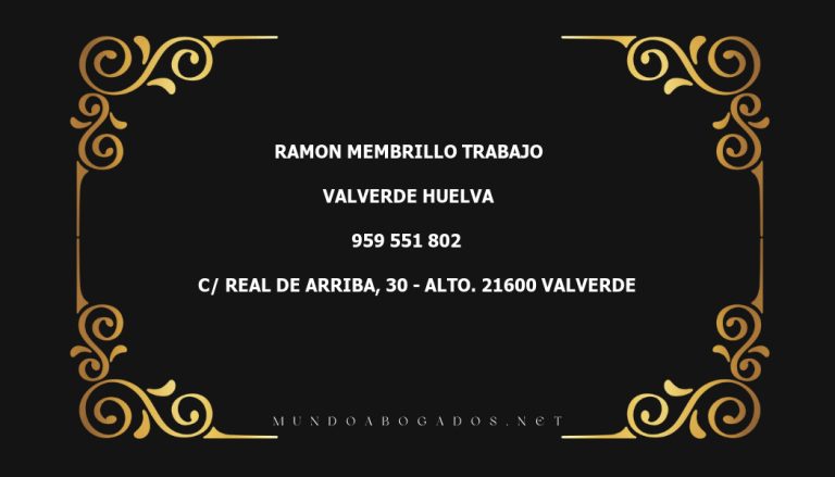 abogado Ramon Membrillo Trabajo en la localidad de Valverde