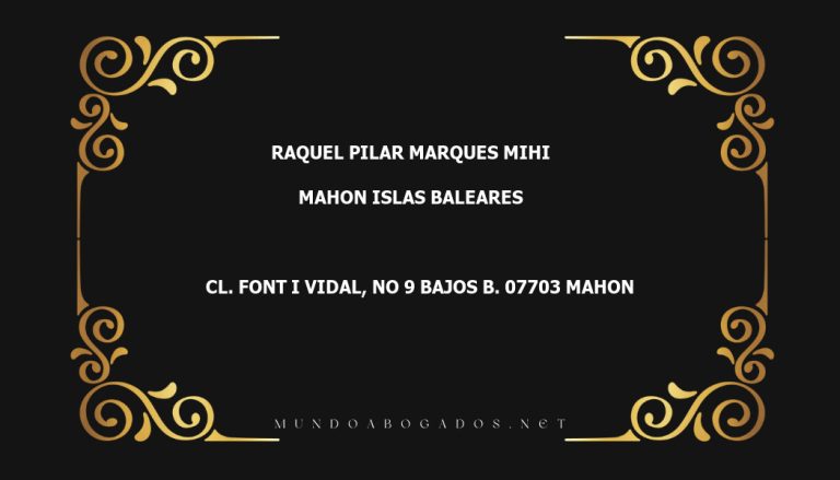 abogado Raquel Pilar Marques Mihi en la localidad de Mahon