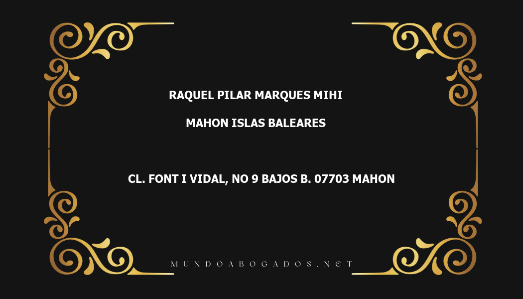 abogado Raquel Pilar Marques Mihi en la localidad de Mahon