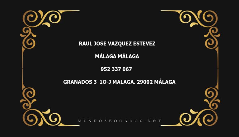 abogado Raul Jose Vazquez Estevez en la localidad de Málaga