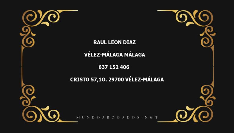 abogado Raul Leon Diaz en la localidad de Vélez-Málaga