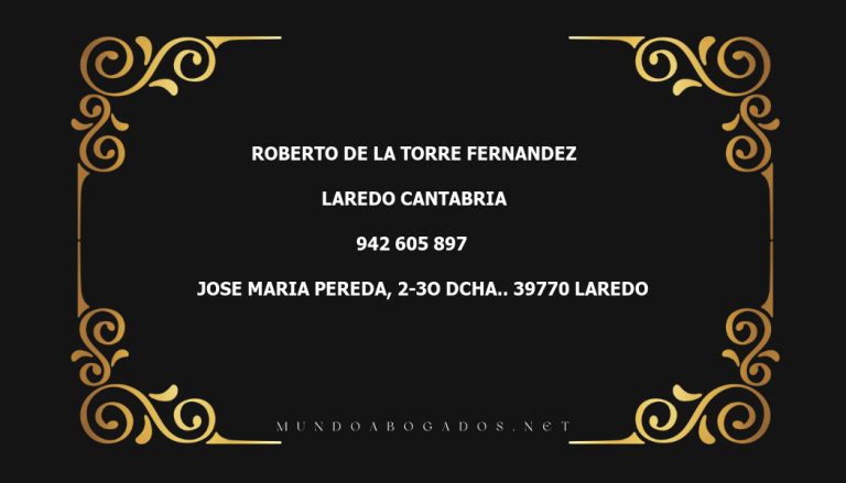 abogado Roberto De La Torre Fernandez en la localidad de Laredo