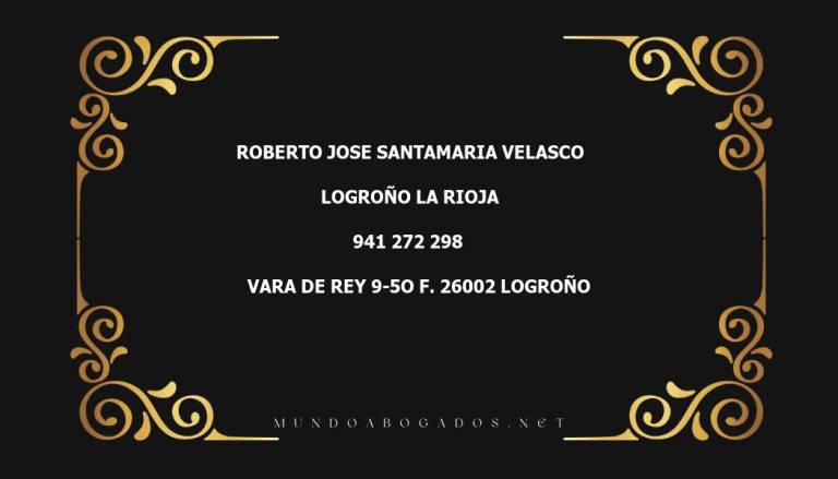 abogado Roberto Jose Santamaria Velasco en la localidad de Logroño