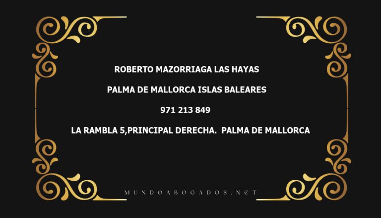 abogado Roberto Mazorriaga Las Hayas en la localidad de Palma de Mallorca