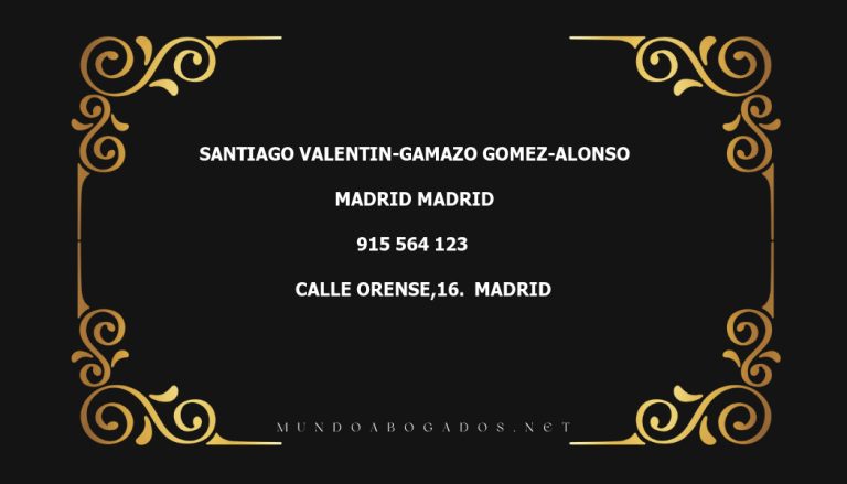 abogado Santiago Valentin-Gamazo Gomez-Alonso en la localidad de Madrid