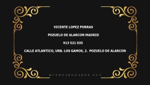 abogado Vicente Lopez Porras en la localidad de Pozuelo de Alarcon