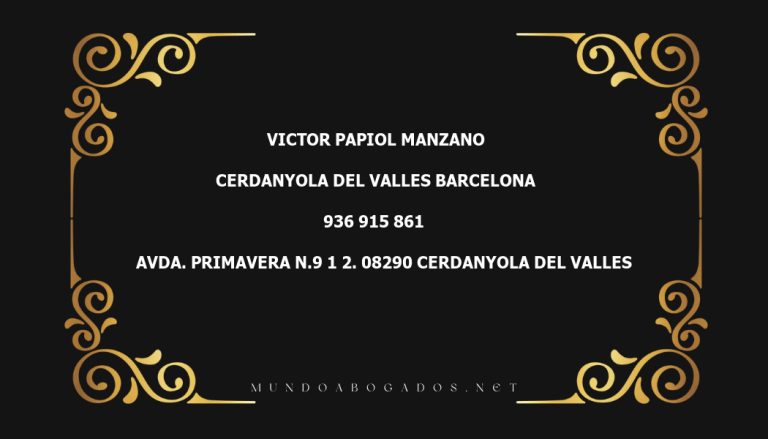 abogado Victor Papiol Manzano en la localidad de Cerdanyola del Valles