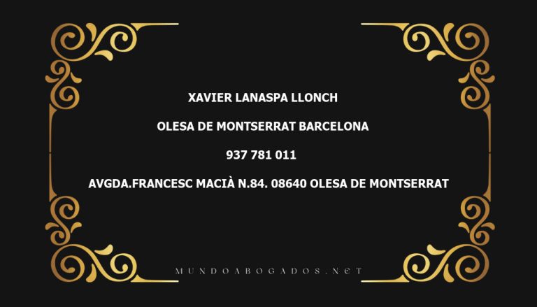 abogado Xavier Lanaspa Llonch en la localidad de Olesa de Montserrat