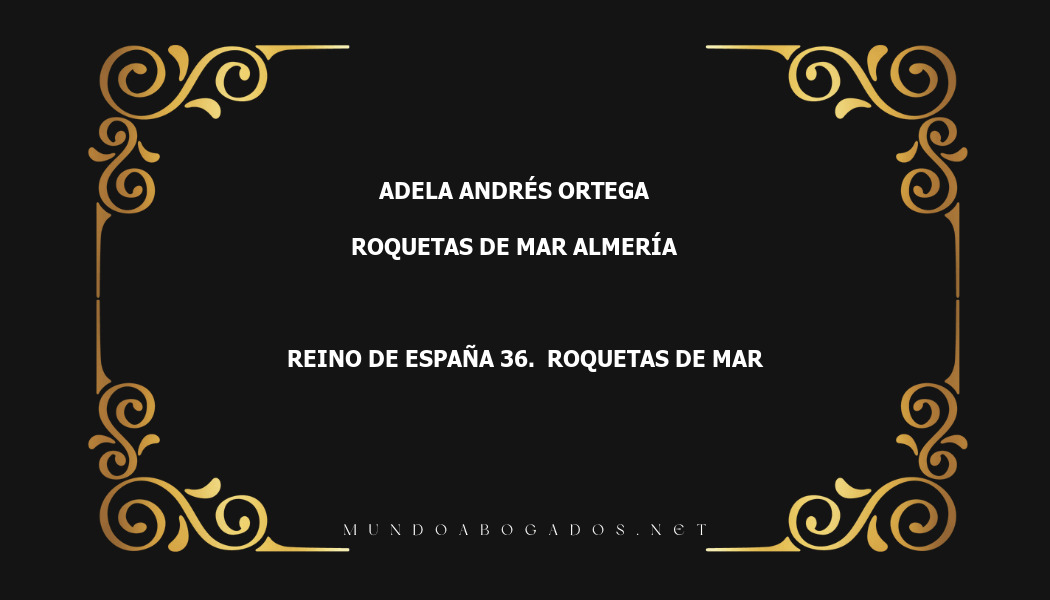 abogado Adela Andrés Ortega en la localidad de Roquetas de Mar