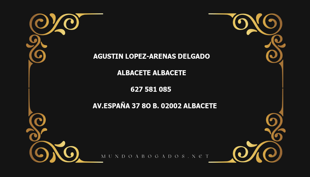 abogado Agustin Lopez-Arenas Delgado en la localidad de Albacete