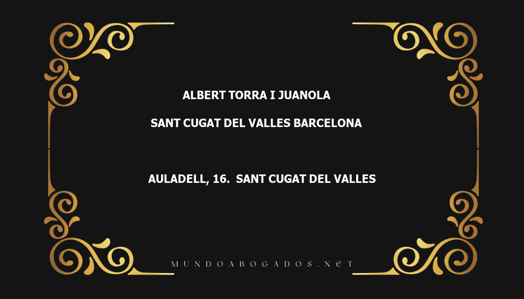 abogado Albert Torra I Juanola en la localidad de Sant Cugat del Valles