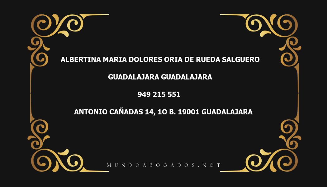 abogado Albertina Maria Dolores Oria De Rueda Salguero en la localidad de Guadalajara