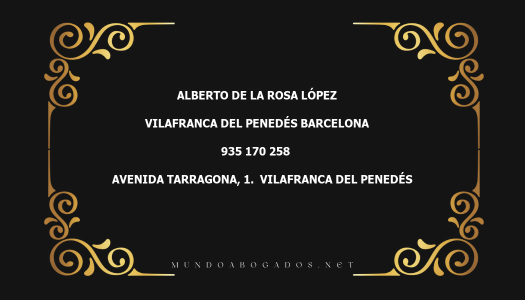 abogado Alberto De La Rosa López en la localidad de Vilafranca del Penedés