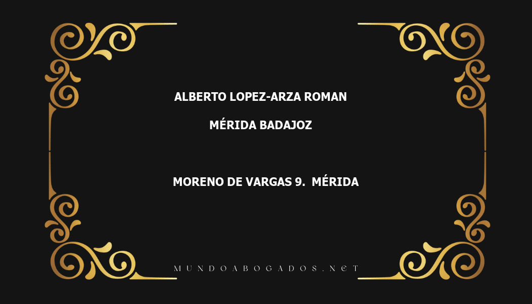 abogado Alberto Lopez-Arza Roman en la localidad de Mérida