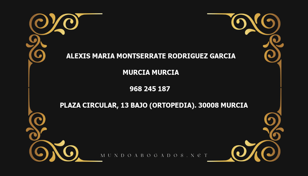 abogado Alexis Maria Montserrate Rodriguez Garcia en la localidad de Murcia