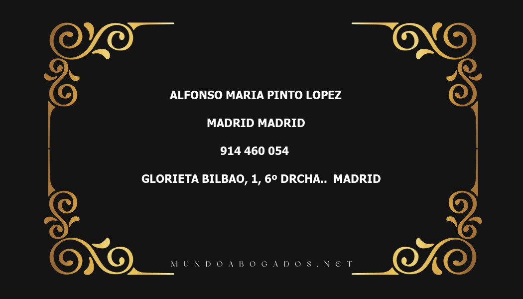 abogado Alfonso Maria Pinto Lopez en la localidad de Madrid