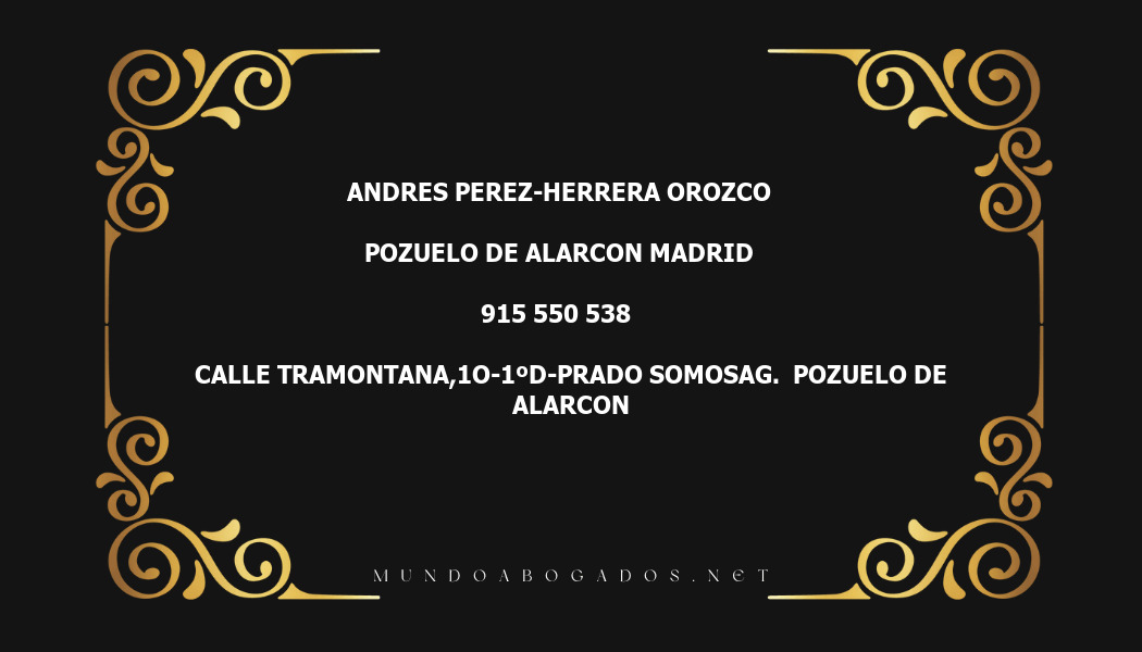 abogado Andres Perez-Herrera Orozco en la localidad de Pozuelo de Alarcon