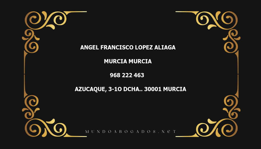 abogado Angel Francisco Lopez Aliaga en la localidad de Murcia