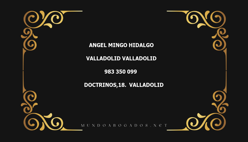 abogado Angel Mingo Hidalgo en la localidad de Valladolid