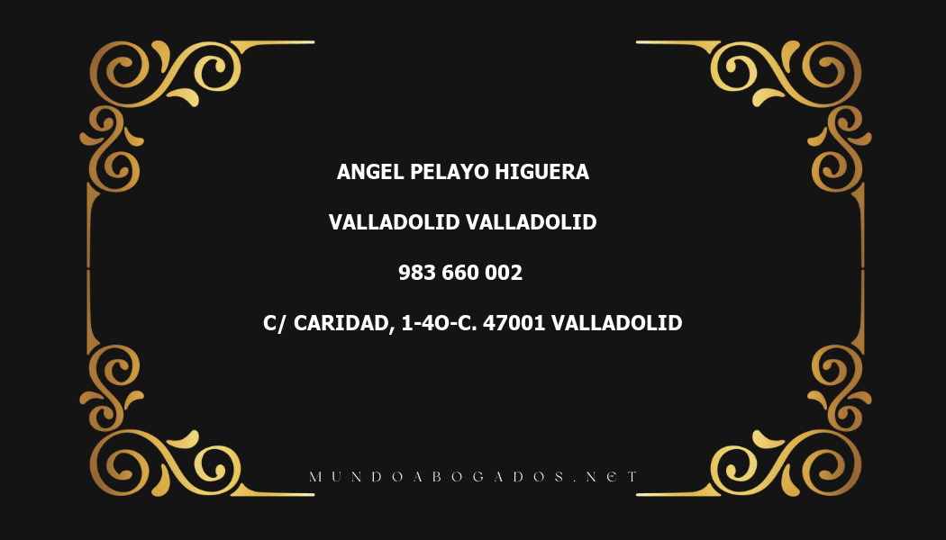 abogado Angel Pelayo Higuera en la localidad de Valladolid