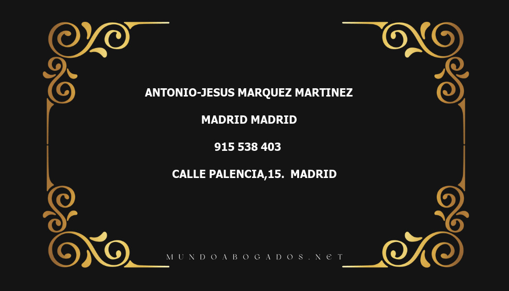 abogado Antonio-Jesus Marquez Martinez en la localidad de Madrid