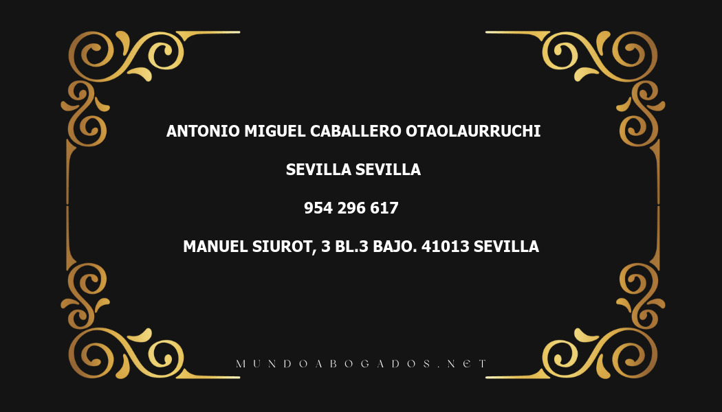 abogado Antonio Miguel Caballero Otaolaurruchi en la localidad de Sevilla