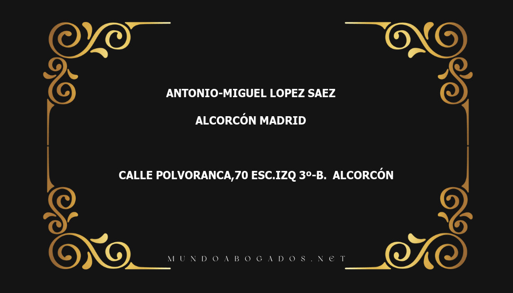 abogado Antonio-Miguel Lopez Saez en la localidad de Alcorcón