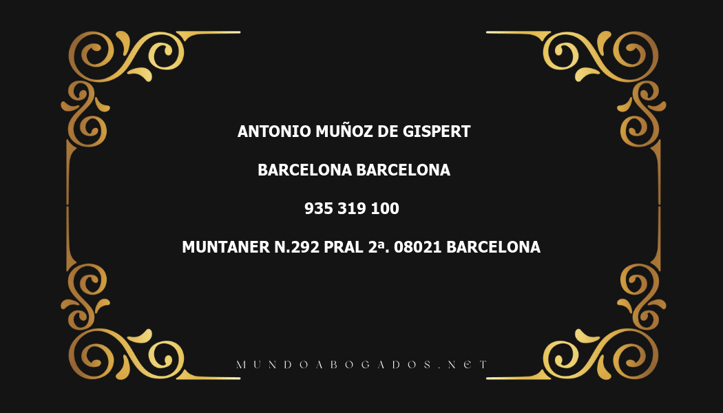 abogado Antonio Muñoz De Gispert en la localidad de Barcelona