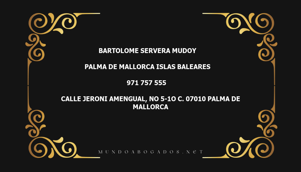 abogado Bartolome Servera Mudoy en la localidad de Palma de Mallorca