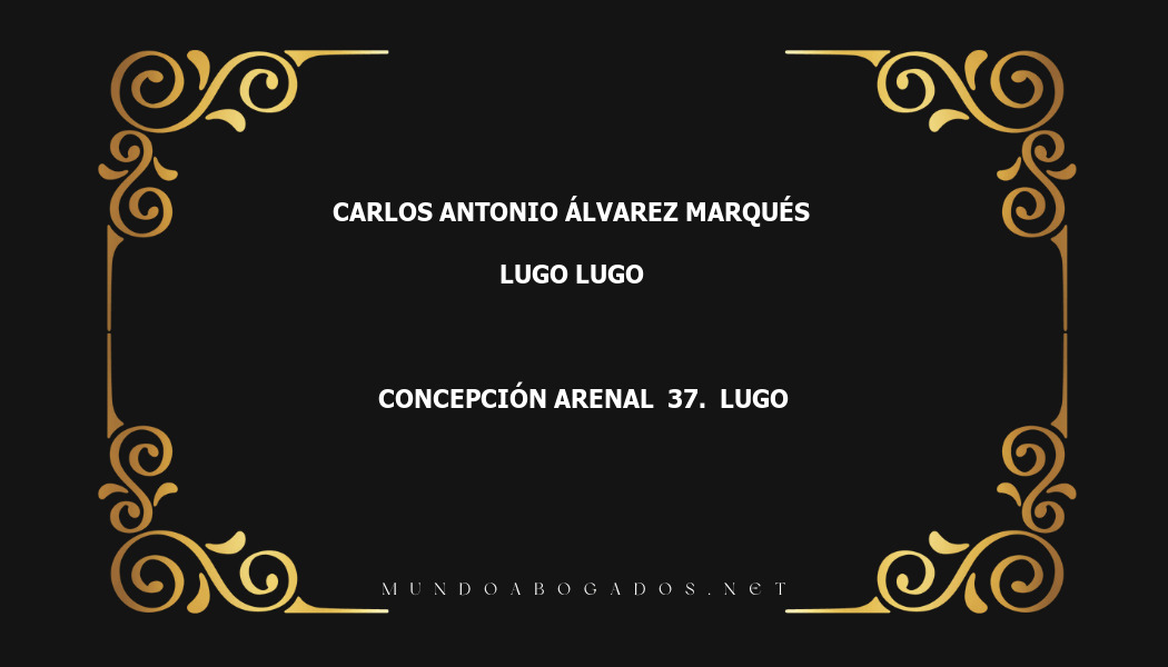 abogado Carlos Antonio Álvarez Marqués en la localidad de Lugo