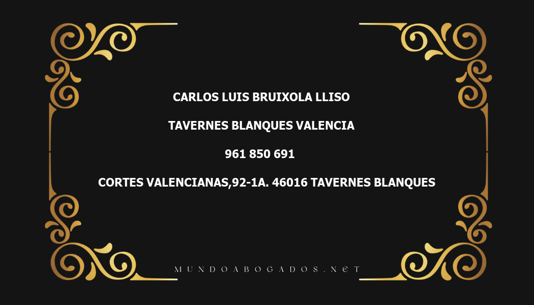 abogado Carlos Luis Bruixola Lliso en la localidad de Tavernes Blanques