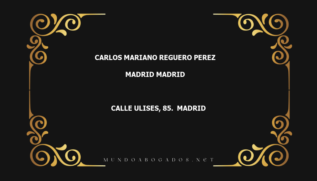 abogado Carlos Mariano Reguero Perez en la localidad de Madrid