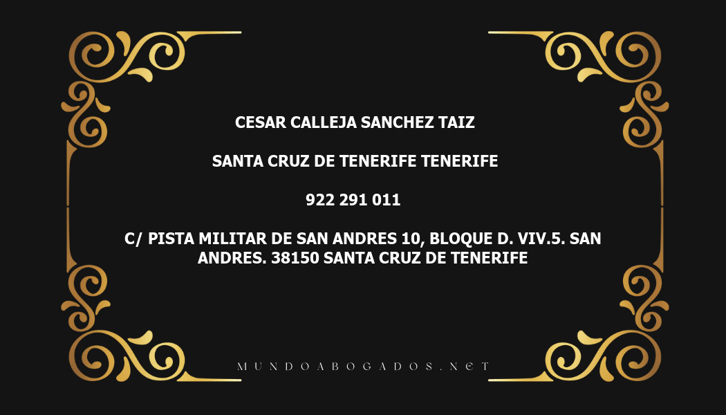 abogado Cesar Calleja Sanchez Taiz en la localidad de Santa Cruz de Tenerife