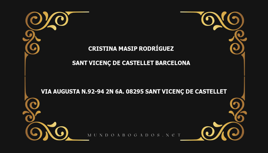 abogado Cristina Masip Rodríguez en la localidad de Sant Vicenç de Castellet